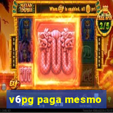 v6pg paga mesmo